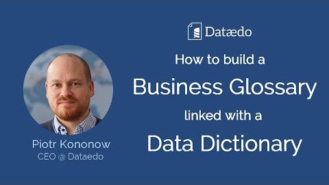how-to-build-a-business-glossary-linked-with-a-data-dictionary-webinar
